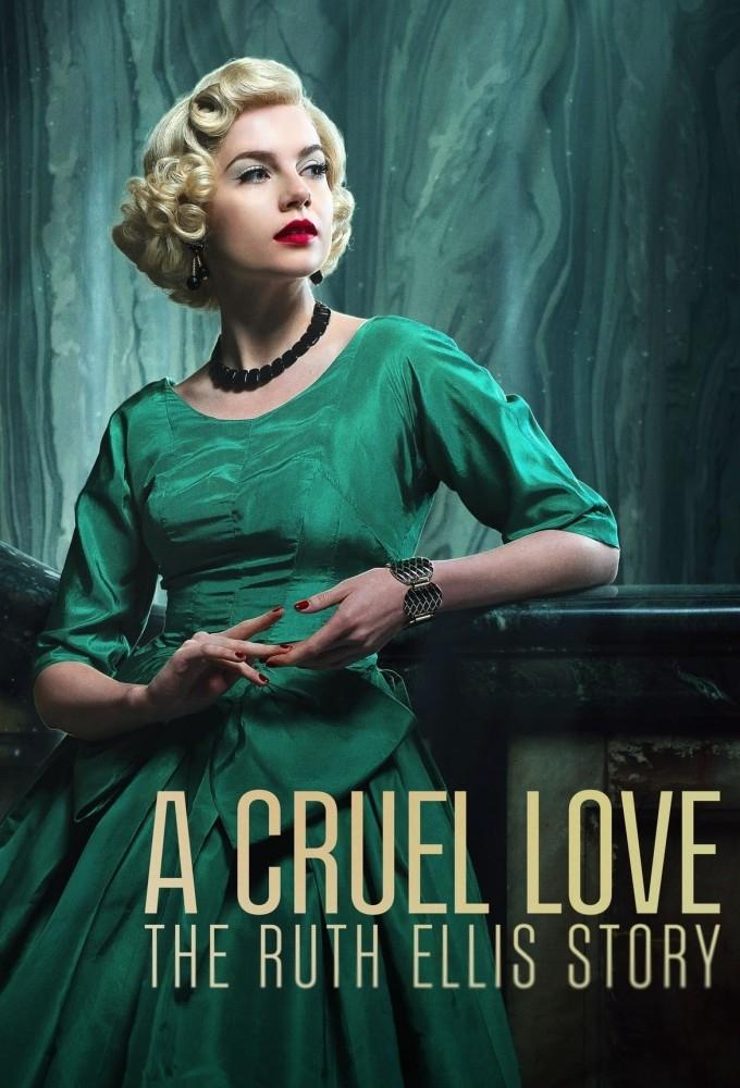 A Cruel Love: The Ruth Ellis Story (2025 TV Series)